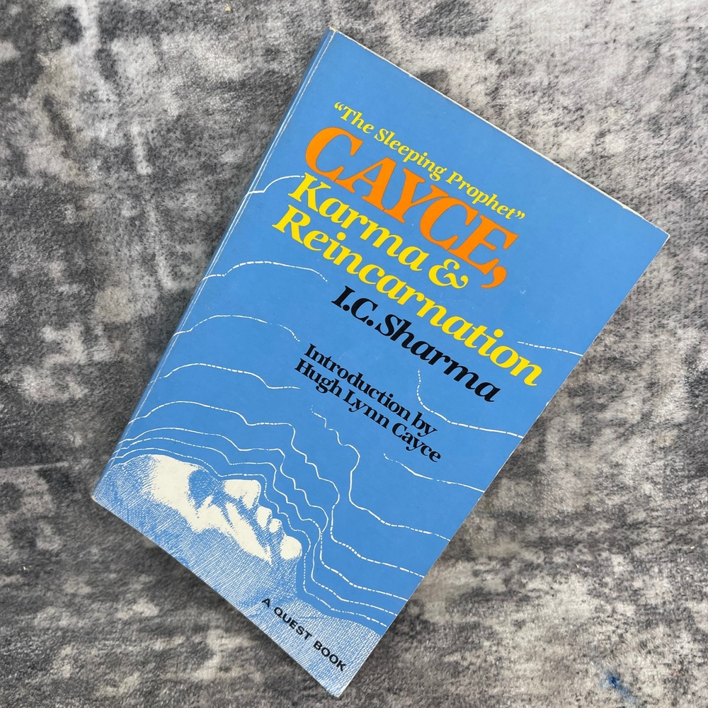 Edgar Cayce Karma & Reincarnation I.C. Sharma
